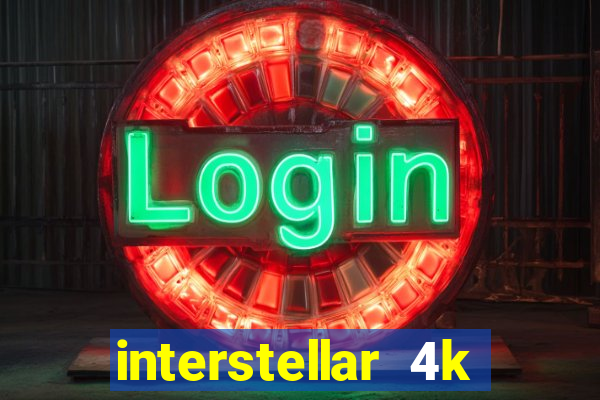 interstellar 4k free download